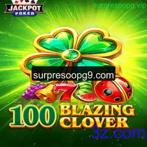 Explorando o Mundo de 100BlazingClover: Um Jogo de Estratégia e Sorte